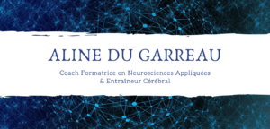 Aline du Garreau Coach et Entraineur Cérébral